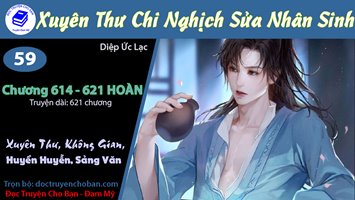 [HV] Xuyên Thư Chi Nghịch Sửa Nhân Sinh